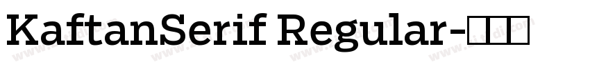 KaftanSerif Regular字体转换